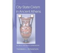 Thomas L. Dynneson City-State Civism in Ancient Athens (Copertina rigida)