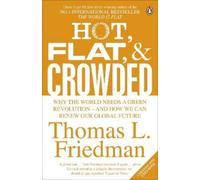 Thomas L. Friedman Hot, Flat, and Crowded (Tascabile)