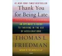 THOMAS L. FRIEDMAN Thank You for Being Late (Tascabile)