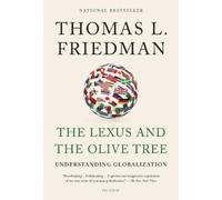 Thomas L Friedman The Lexus and the Olive Tree (Tascabile)