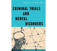 Thomas L. Hafemeister Criminal Trials and Mental Disorders (Copertina rigida)
