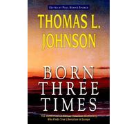 Thomas, L. Johnson Born Three Times (Tascabile)