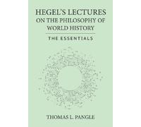 Thomas L. Pangle Hegel's Lectures on the Philosophy of World History (Tascabile)