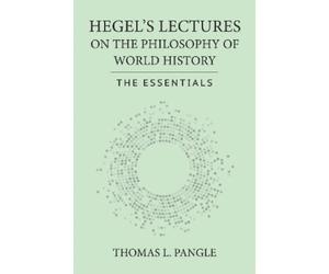 Thomas L. Pangle Hegel's Lectures on the Philosophy of World History (Tascabile)
