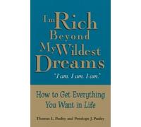 Thomas L Pauley Penelope Pauley I'm Rich Beyond My Wildest Dreams (Tascabile)
