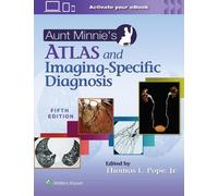 Thomas L Pope Jr. Aunt Minnie's Atlas and Imaging-Specific Diagnosis (Tascabile)