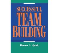 Thomas L. Quick Successful Team Building (Tascabile)