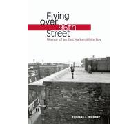 Thomas L. Webber Flying Over 96th Street (Tascabile)