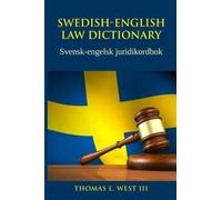 Thomas L West III Swedish-English Law Dictionary (Tascabile)