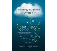 Thomas Lah J B Wood Technology-As-A-Service Playbook (Copertina rigida)
