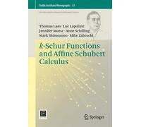 Thomas Lam Luc Lapointe Jennifer Mors k-Schur Functions and A (Copertina rigida)