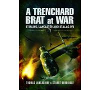 Thomas Lancashire Stuart Burbridge A Trenchard Brat at War (Tascabile)