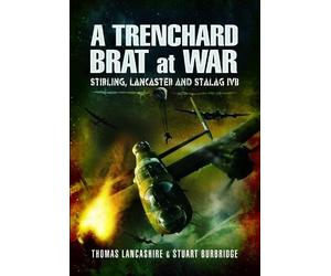 Thomas Lancashire Stuart Burbridge A Trenchard Brat at War (Tascabile)