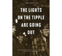 Thomas Langford The Lights on the Tipple Are Going Out (Tascabile)
