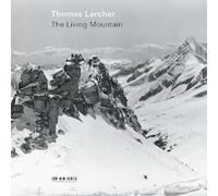 THOMAS LARCHER - The Living Mountain