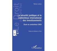 Thomas Lardeux La sécurité juridique et le contentieux international (Tascabile)