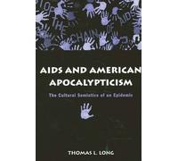 Thomas Lawrence Long AIDS and American Apocalypticism (Tascabile)