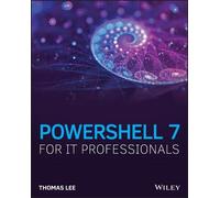 Thomas Lee PowerShell 7 for IT Professionals (Tascabile)