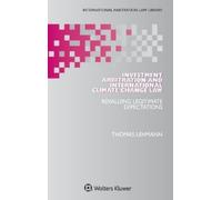 Thomas Lehmann Investment Arbitration and International Clima (Copertina rigida)