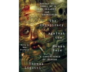 Thomas Ligotti The Conspiracy Against the Human Race (Tascabile)