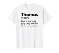 Thomas Like A Normal Guy Only Cooler Legend King Nome Maglietta