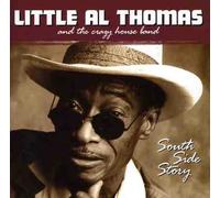 Thomas, Little Al & The Crazy House Band - South Side Story