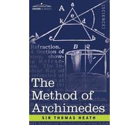 Thomas Little H The Method of Archimedes, Recently Discovered by Hei (Tascabile)