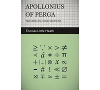 Thomas Little Heath Apollonius Of Perga - Treatise On Conic Sections (Tascabile)