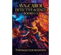 Thomas Lockhaven Emily Chas Ava & Carol Detective Agency (Books 1-3 (Tascabile)