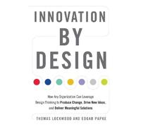 Thomas Lockwood Edgar Papke Innovation by Design (Tascabile)