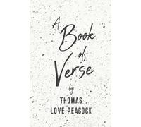 Thomas Love Peacock A Book of Verse by Thomas Love Peacock (Tascabile)