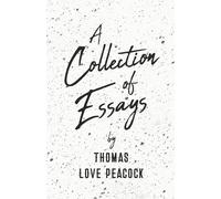 Thomas Love Peacock A Collection of Essays (Tascabile)