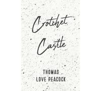 Thomas Love Peacock Crotchet Castle (Tascabile)