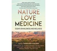 Thomas Lowe Fleischner Nature, Love, Medicine (Tascabile)
