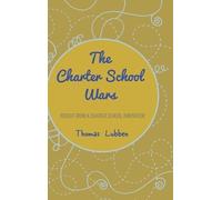 Thomas Lubben The Charter School Wars (Copertina rigida)