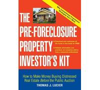 Thomas Lucier The Pre-Foreclosure Property Investor's Kit (Tascabile)