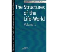 Thomas Luckmann Alfred Schutz The Structures of the Life World (Tascabile)