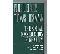 Thomas Luckmann Peter L. Berger The Social Construction of Reality (Tascabile)