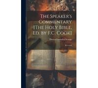 Thomas Lumisden The Speaker's Commentary [The Holy Bible, Ed. (Copertina rigida)