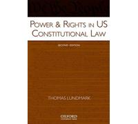 Thomas Lundmark Power & Rights in US Constitutional Law (Tascabile)