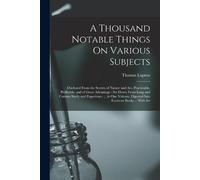 Thomas Lupton A Thousand Notable Things On Various Subjects (Tascabile)