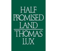 Thomas Lux Half Promised Land (Tascabile)