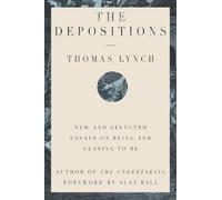 Thomas Lynch The Depositions (Copertina rigida)