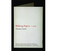 Thomas Lynch Walking Papers (Tascabile)