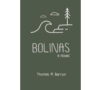 Thomas M Barron Bolinas (Tascabile) Bocas Trilogy