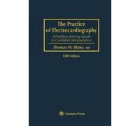 Thomas M. Blake The Practice of Electrocardiography (Tascabile)