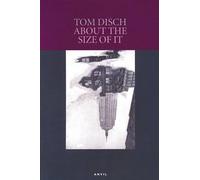 Thomas M. Disch About the Size of it (Tascabile)