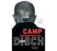 Thomas M. Disch Camp Concentration (Tascabile)