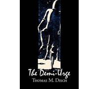 Thomas M Disch The Demi-Urge by Thomas M. Disch, Science Fiction, Fa (Tascabile)