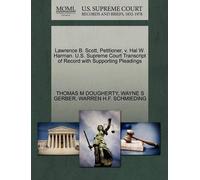 Thomas M Doughe Lawrence B. Scott, Petitioner, V. Hal W. Harman. U.S (Tascabile)